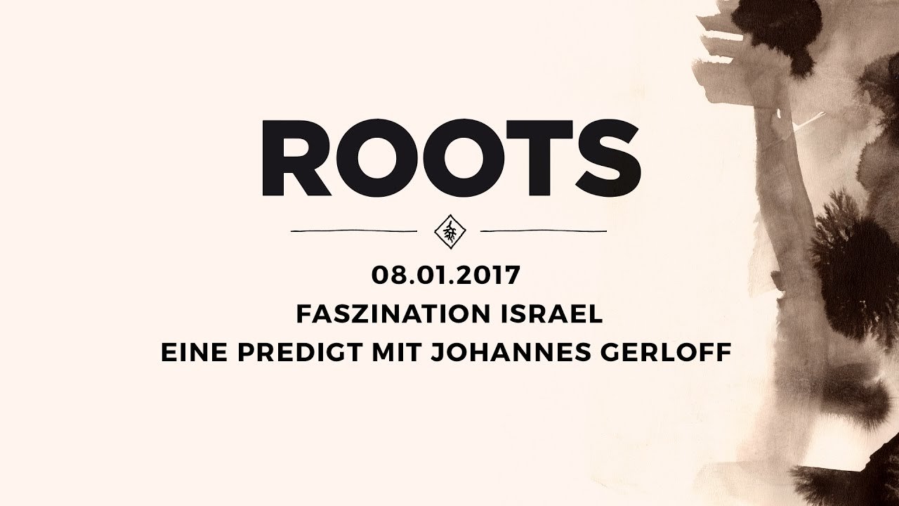 Roots Faszination Israel Sebastian Wohlrab Johannes Gerloff Gerloff Co Il